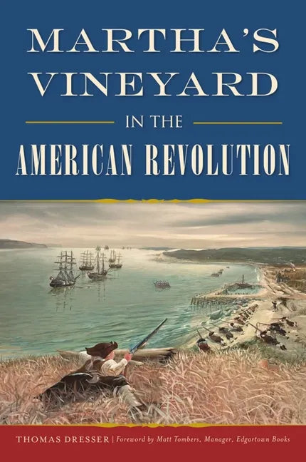 Martha's Vineyard in the American Revolution - Paperback