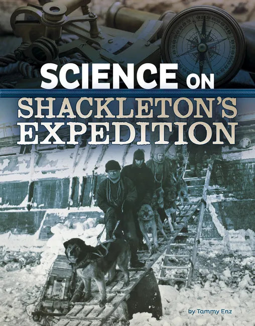 Science on Shackleton's Expedition - Hardcover