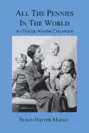 All the Pennies in the World: An English Wartime Childhood - Paperback