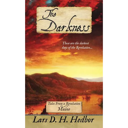 The Darkness: Tales From a Revolution - Maine - Hardcover