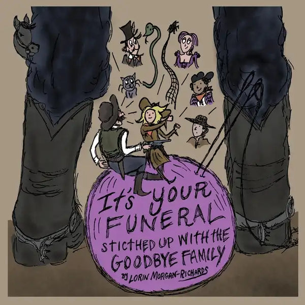 It's Your Funeral: Stitched Up With The Goodbye Family - Paperback