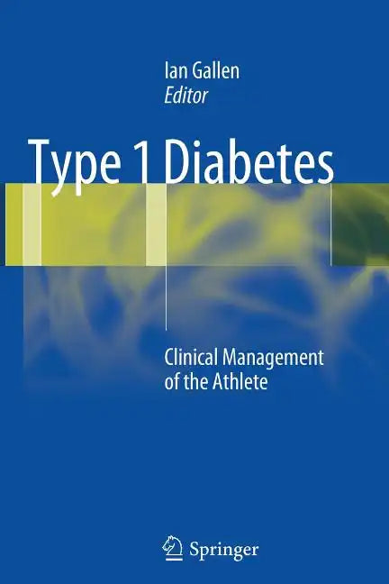 Type 1 Diabetes: Clinical Management of the Athlete - Paperback