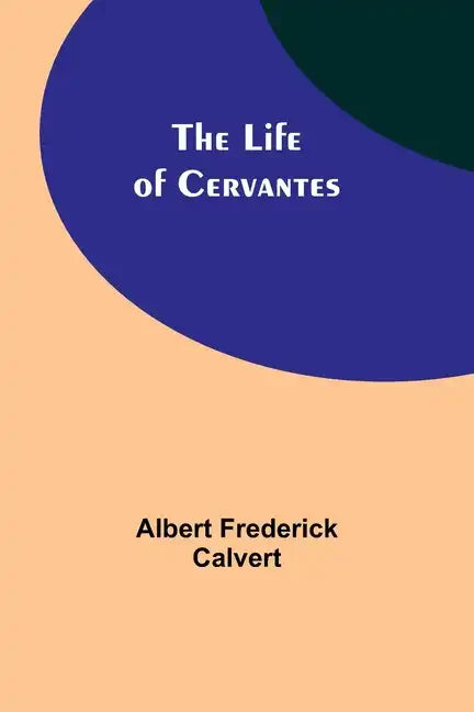 The Life of Cervantes - Paperback