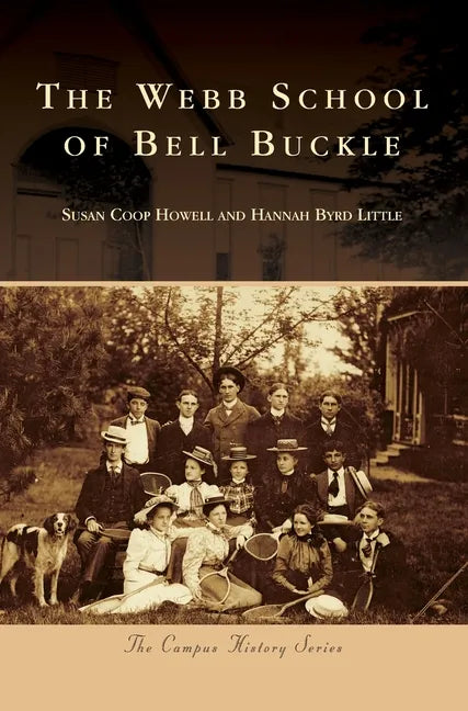 The Webb School of Bell Buckle - Hardcover