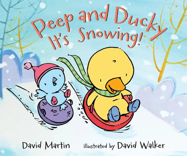 Peep and Ducky It's Snowing! - Hardcover