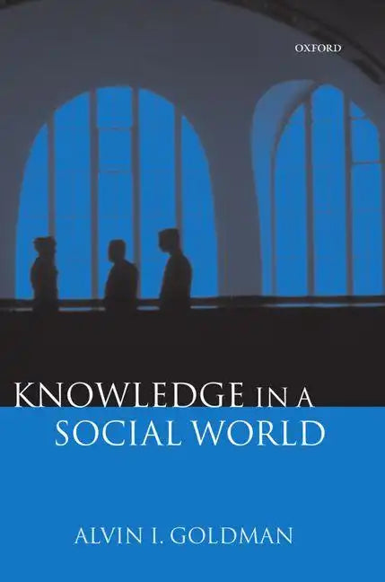 Knowledge in a Social World - Hardcover