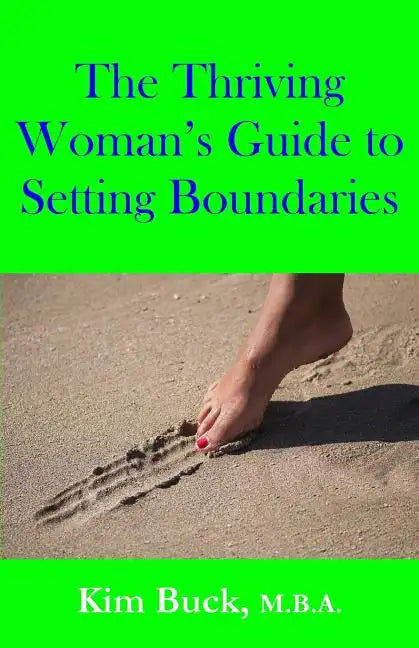 The Thriving Woman's Guide to Setting Boundaries - Paperback