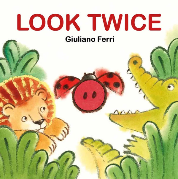 Look Twice: An Interactive Board Book Full of Surprises! - Board Book