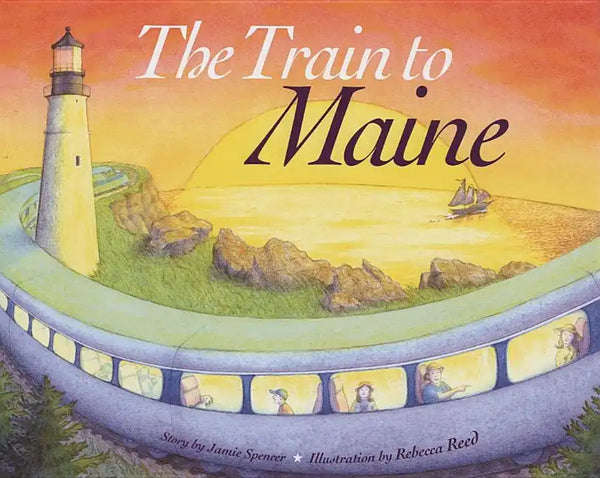 The Train to Maine - Hardcover