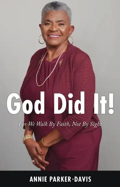 God Did It!: For We Walk By Faith, Not By Sight - Paperback
