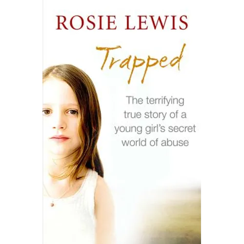 Trapped: The Terrifying True Story of a Secret World of Abuse - Paperback