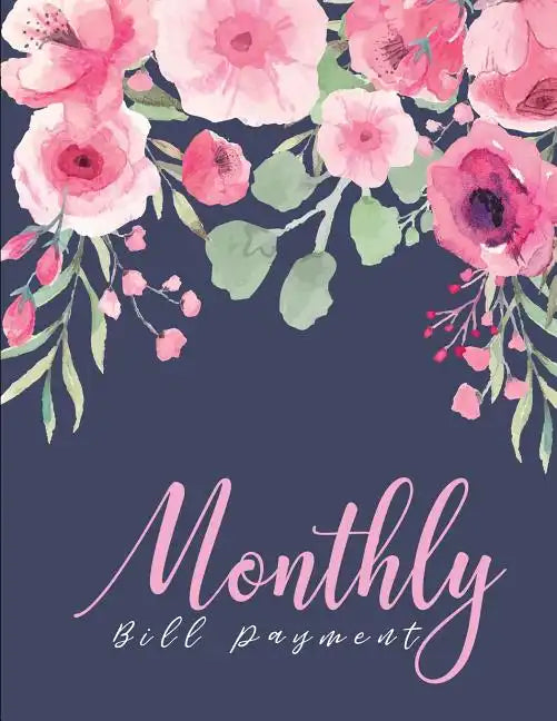 Monthly Bill Payment: Expense Finance Organize your bills and plan for your expenses Monthly Bill Planning Budgeting Record - Paperback