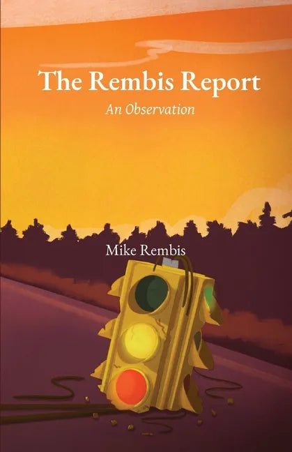 The Rembis Report: An Observation - Paperback
