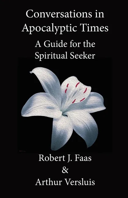 Conversations in Apocalyptic Times: A Guide for the Spiritual Seeker - Paperback