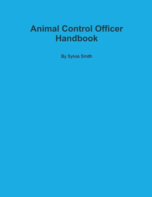 Animal Control Officer Handbook - Paperback