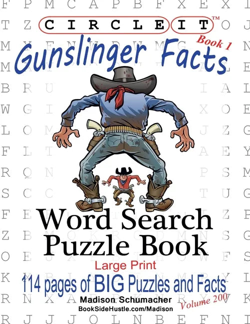 Circle It, Gunslinger Facts, Book 1, Word Search, Puzzle Book - Paperback