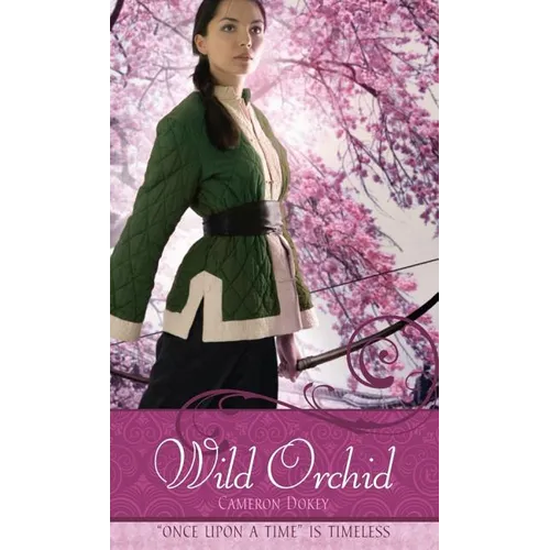 Wild Orchid: A Retelling of the Ballad of Mulan - Paperback