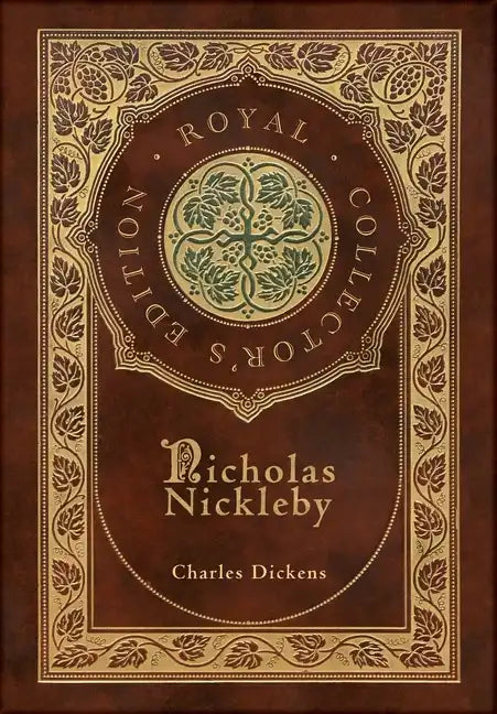 Nicholas Nickleby (Royal Collector's Edition) (Case Laminate Hardcover with Jacket) - Hardcover