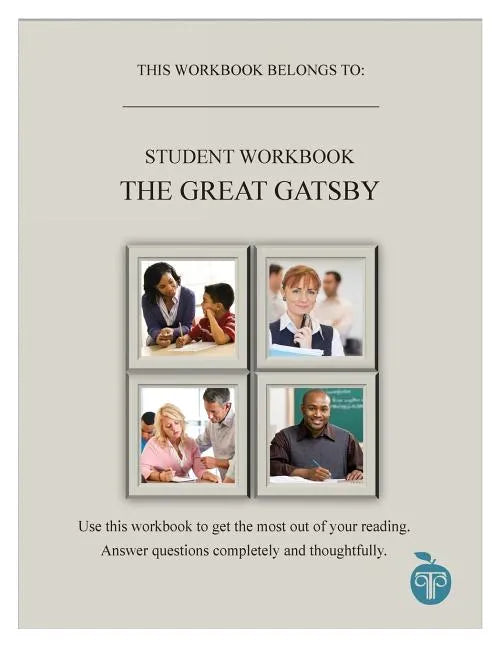 A Common Core Approach to Teaching the Great Gatsby Student Workbook - Paperback