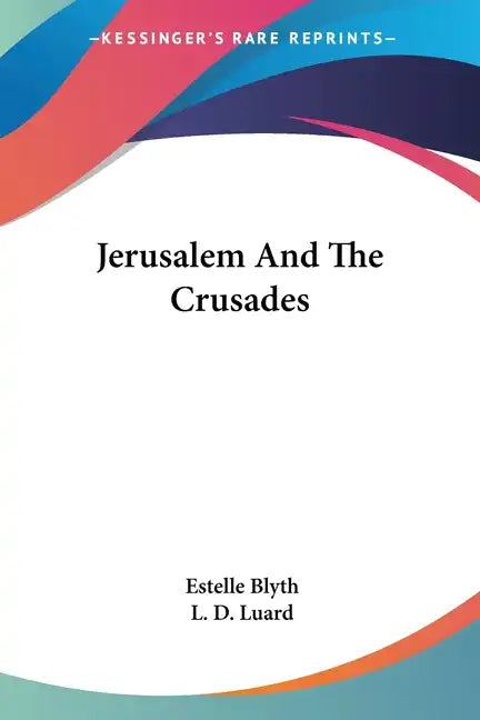 Jerusalem And The Crusades - Paperback