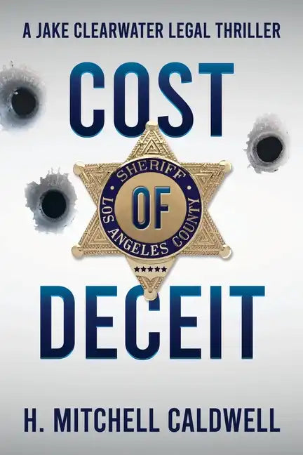 Cost of Deceit: A Jake Clearwater Legal Thriller - Paperback