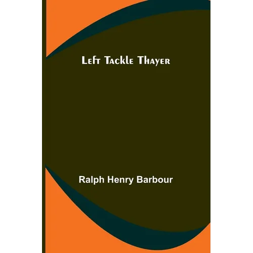 Left Tackle Thayer - Paperback