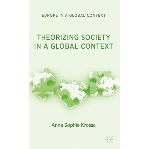 Theorizing Society in a Global Context - Hardcover