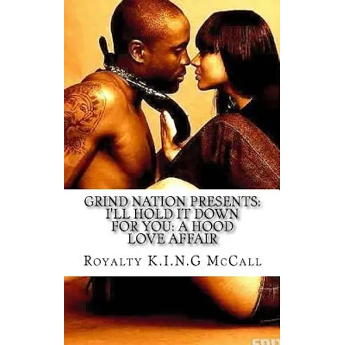 I'll Hold It Down For You: A Hood Love Affair - Paperback