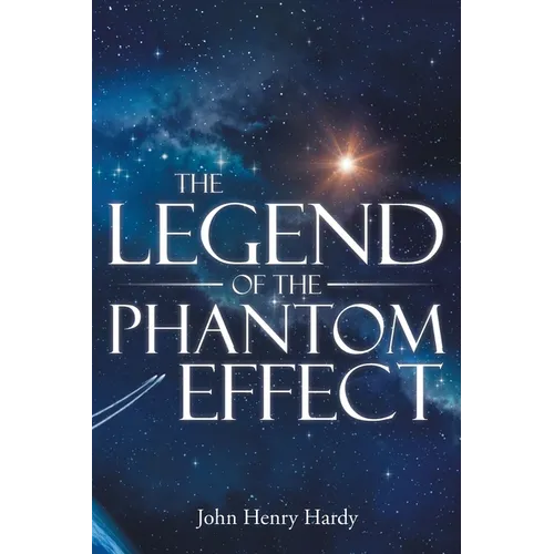 The Legend of the Phantom Effect - Paperback
