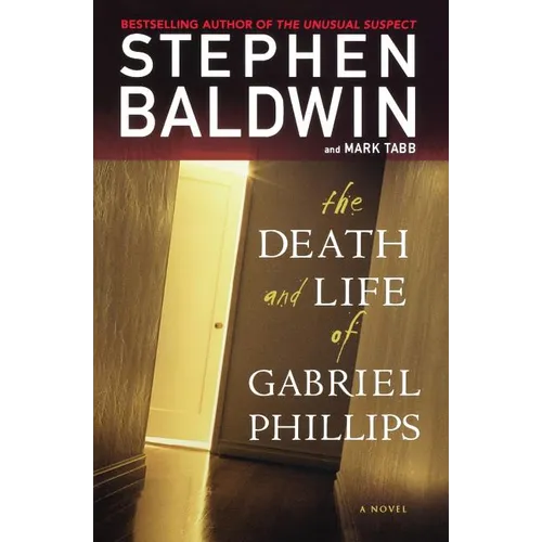 The Death and Life of Gabriel Phillips - Paperback