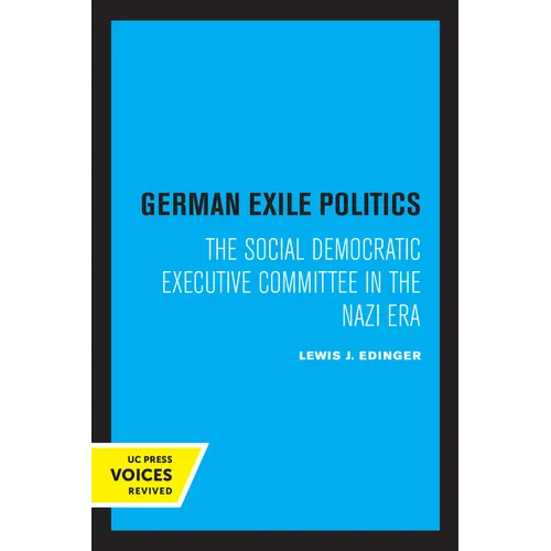 German Exile Politics: The Social Democratic Executive Committee in the Nazi Era - Paperback