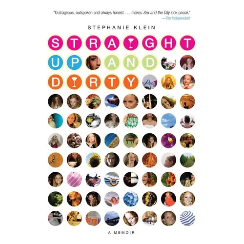 Straight Up and Dirty: A Memoir - Paperback