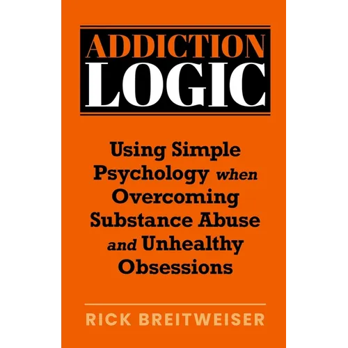 Addiction Logic - Paperback