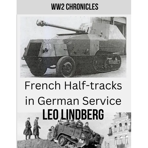 French Half-tracks in German Service WW2 - Paperback