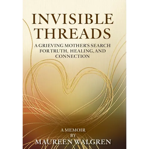 Invisible Threads - Hardcover