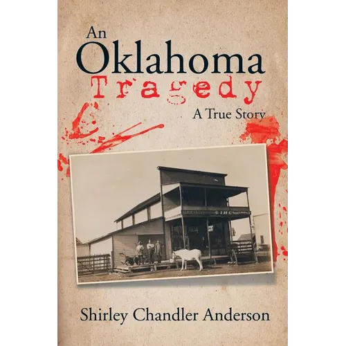 An Oklahoma Tragedy: A True Story - Paperback