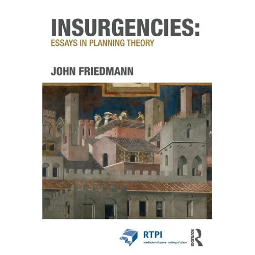 Insurgencies: Essays in Planning Theory - Paperback