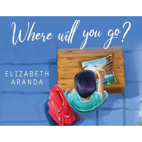 Where Will You Go? - Paperback