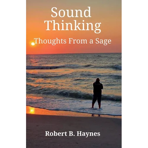 Sound Thinking Thoughts From a Sage - Paperback