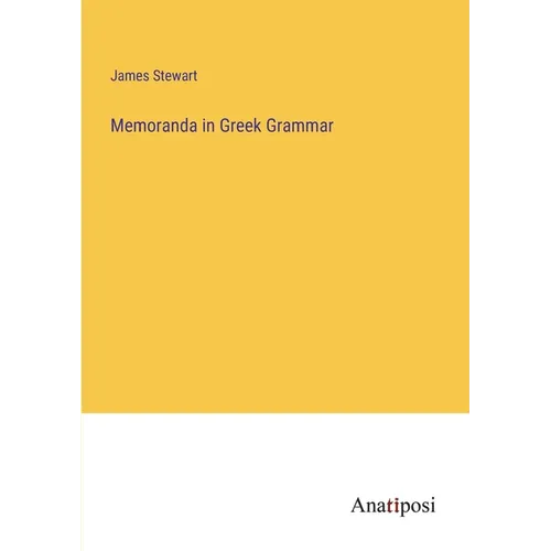 Memoranda in Greek Grammar - Paperback