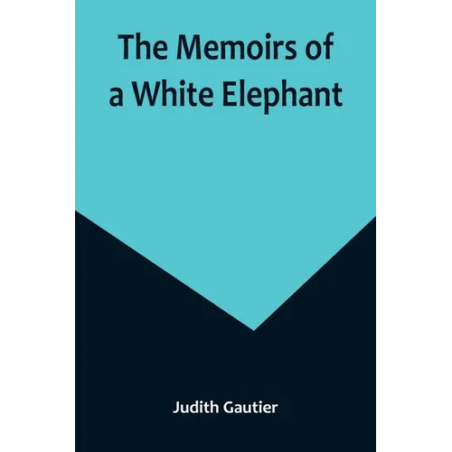 The Memoirs of a White Elephant - Paperback