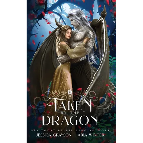 Taken By The Dragon: A Beauty and the Beast Retelling - Paperback