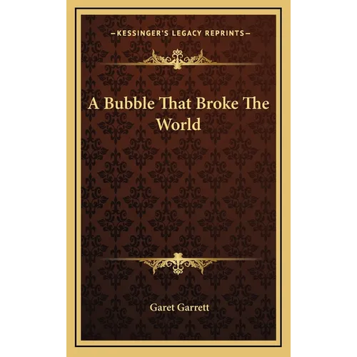 A Bubble That Broke The World - Hardcover