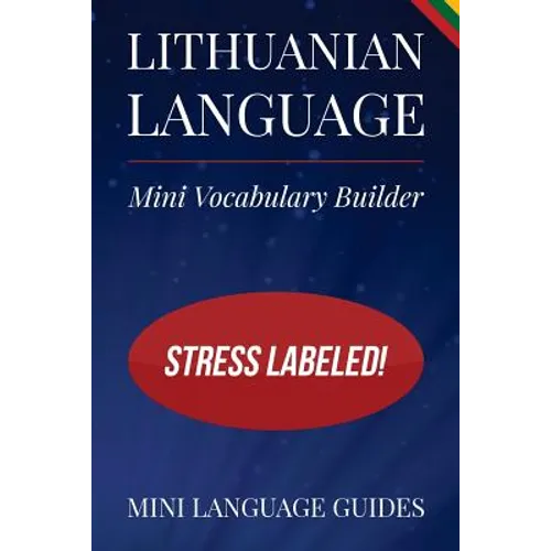 Lithuanian Language Mini Vocabulary Builder: Stress Labeled! - Paperback