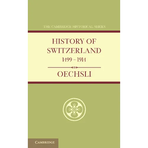 History of Switzerland 1499 1914 - Paperback