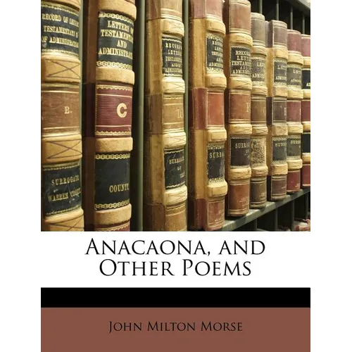 Anacaona, and Other Poems - Paperback