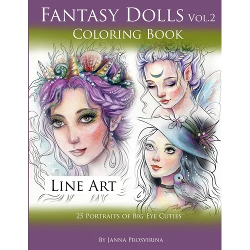 Fantasy Dolls Vol.2 Coloring Book Line Art: 25 Portraits of Big Eye Cuties - Paperback