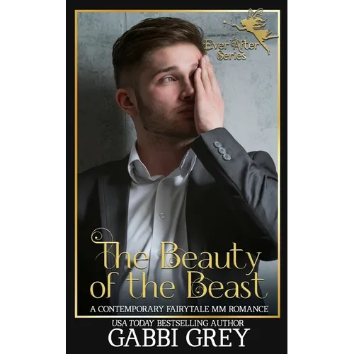 The Beauty of the Beast: A Contemporary Retelling MM Romance - Paperback