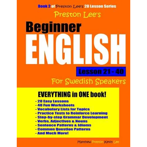Preston Lee's Beginner English Lesson 21 - 40 For Swedish Speakers - Paperback