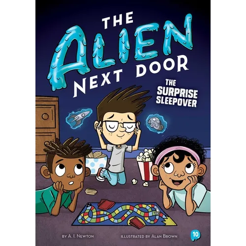 The Alien Next Door 10: The Surprise Sleepover - Hardcover